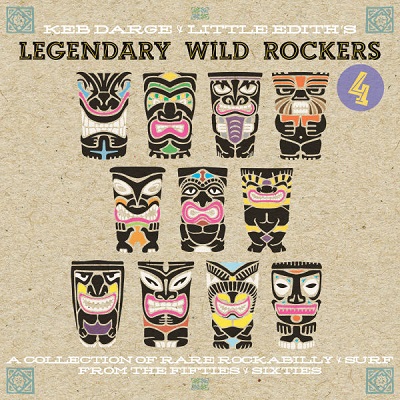 KEB DARGE & LITTLE EDITH / ケブ・ダージ・アンド・リトル・エディス / LEGENDARY WILD ROCKERS 4