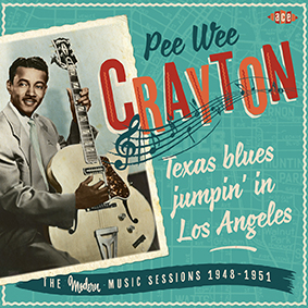 PEE WEE CRAYTON / ピー・ウィー・クレイトン / TEXAS BLUES JUMPIN' IN LOS ANGELES: THE MODERN MUSIC SESSIONS 1948-1951