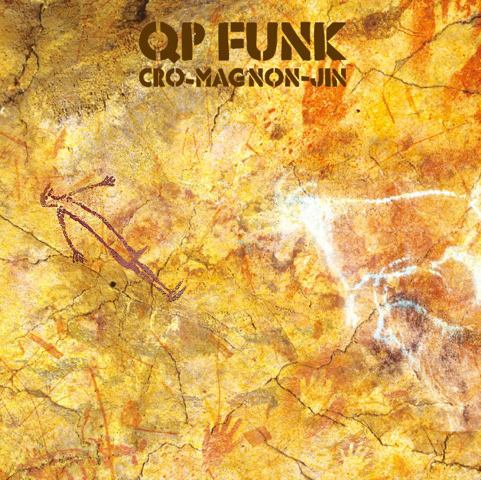 CRO-MAGNON-JIN / クロマニヨン仁 / QP Funk (7")
