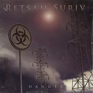 RETSAM SURIV / DANGER