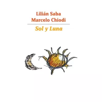 LILIAN SABA, MARCELO CHIODI / リリアン・サバ , マルセロ・チオッディ / SOL Y LUNA