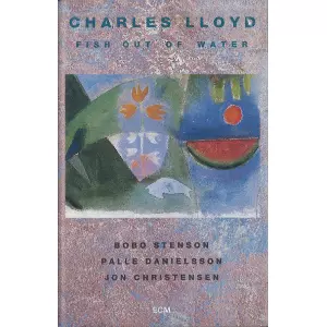 チャールス・ロイド / Fish Out Of Water(CASS)