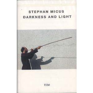 STEPHAN MICUS / ステファン・ミカス / Darkness And Light(CASS)