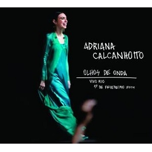 ADRIANA CALCANHOTTO / アドリアーナ・カルカニョット / OLHOS DE ONDA AO VIVO