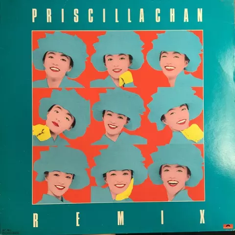 PRISCILLA CHAN / プリシラ・チャン (陳慧嫻) / REMIX