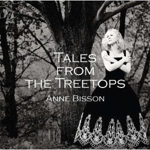 ANNE BISSON / アン・ビソン / Tales From the Treetops