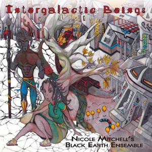 NICOLE MITCHELL / ニコール・ミッチェル / Intergalactic Beings(CD) 