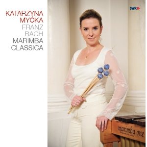 KATARZYNA MYCKA / カタルツィナ・ミツカ / Marimba Classica(LP/180G)