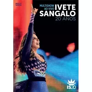 IVETE SANGALO / イヴェッチ・サンガーロ / MULTISHOW AO VIVO IVETE SANGALO 20 ANOS(2DVD)