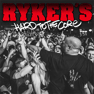 RYKER'S / HARD TO THE CORE (レコード)