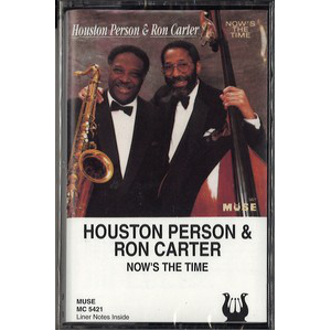 HOUSTON PERSON / ヒューストン・パーソン / Now's The Time(CASSETTE)