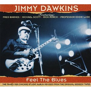 JIMMY DAWKINS / ジミー・ドーキンス / FEEL THE BLUES