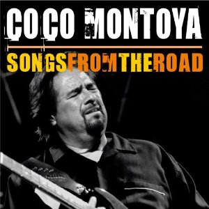 COCO MONTOYA / ココ・モントーヤ / SONGS FROM THE ROAD (2CD)