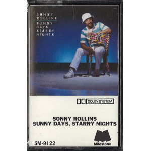SONNY ROLLINS / ソニー・ロリンズ / Sunny Days Starry Nights (CASSETTE)
