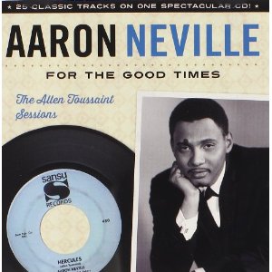 AARON NEVILLE / アーロン・ネヴィル / FOR THE GOOD TIMES: ALLEN TOUSSAINT SESSIONS
