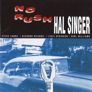 HAL SINGER / ハル・シンガー / No Rush