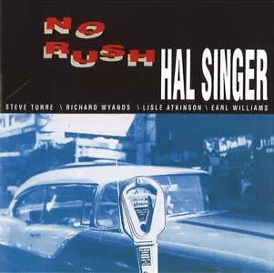 HAL SINGER / ハル・シンガー / No Rush