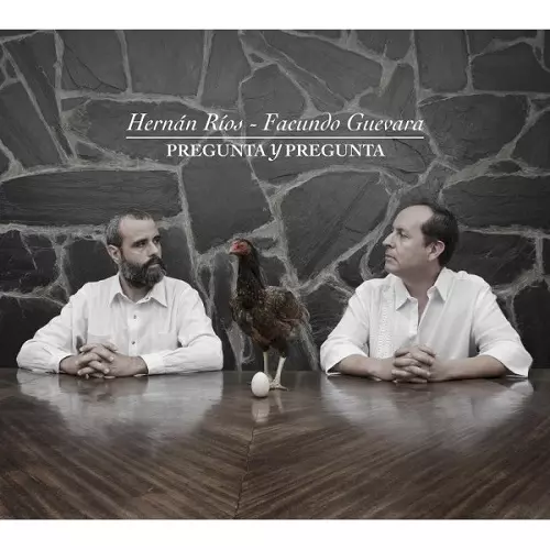 HERNAN RIOS & FACUNDO GUEVARA  / エルナン・リオス & ファクンド・ゲバラ / PREGUNTA Y PREGUNTA