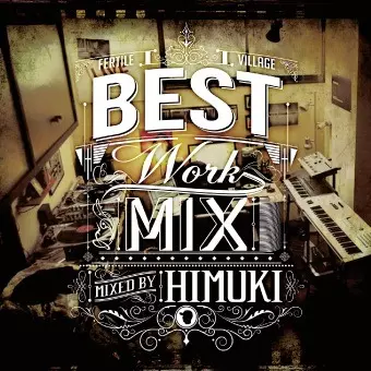 HIMUKI / BEST WORK MIX