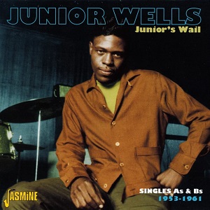 JUNIOR WELLS / ジュニア・ウェルズ / SINGLES AS & BS 1953-1961