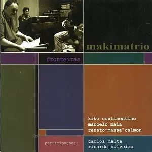 MAKIMATRIO / マキマトリオ / FRONTEIRAS