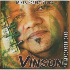 VINSON AND MASOANDRO BAND / ヴァンソン・アンド・マソアンドロ・バンド / MIKEA FOREST BLUES