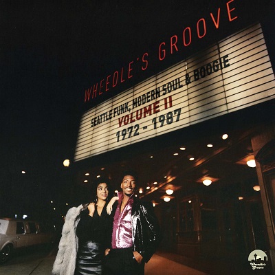 V.A.(WHEEDLE'S GROOVE) / WHEEDLE'S GROOVE: SEATTLE FUNK, MODERN SOUL & BOOGIE: VOLUME II 1972-1987