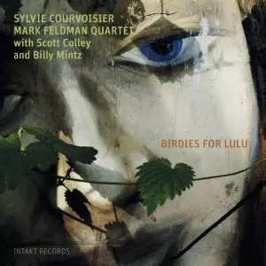 SYLVIE COURVOISIER / シルヴィー・クルボアジェ / Birdies of Lulu