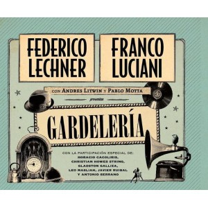 FRANCO LUCIANI, FEDERICO LECHNER / フランコ・ルシアーニ , フェデリコ・レヒナー / GARDELERIA
