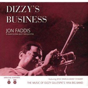 JON FADDIS / ジョン・ファディス / Dizzy's Business(CD+DVD)