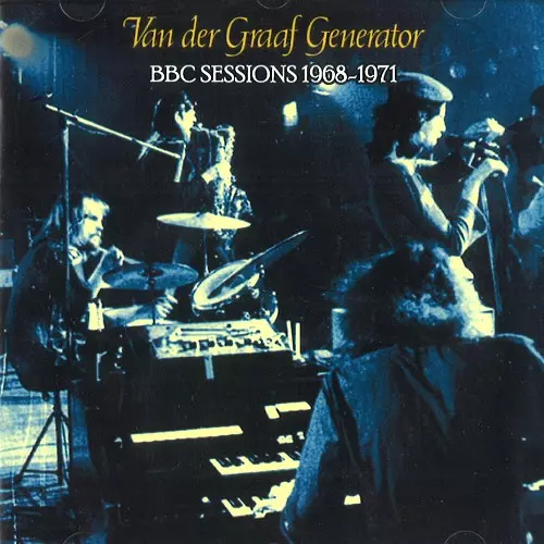 VAN DER GRAAF GENERATOR / ヴァン・ダー・グラフ・ジェネレーター / BBC SESSIONS 1968-1971