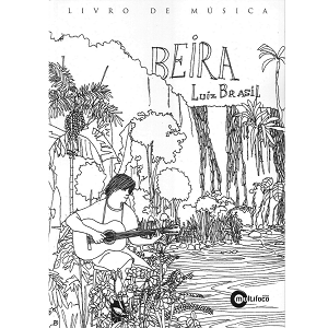 LUIZ BRASIL / ルイス・ブラジル / BEIRA - LIVRO DE MUSICA