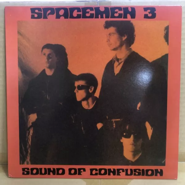 SOUND OF CONFUSION/SPACEMEN 3/スペースメン3｜ROCK / POPS / INDIE