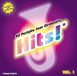 ED PARTYKA JAZZ ORCHESTRA / Hits!
