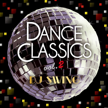 DJ SWING / Dance Classics VOL. 2