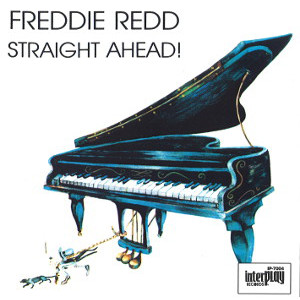 FREDDIE REDD / フレディ・レッド / Straight Ahead
