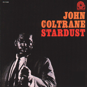 JOHN COLTRANE / ジョン・コルトレーン / Stardust (LP/180G)
