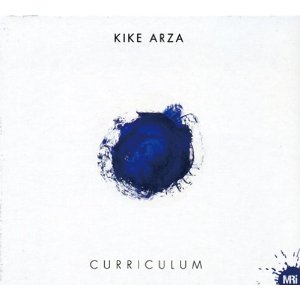 KIKE ARZA / キケ・アルサ / Curriculum