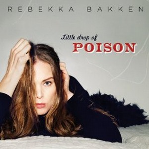 REBEKKA BAKKEN / レベッカ・バッケン / Little Drop Of Poison(2LP)