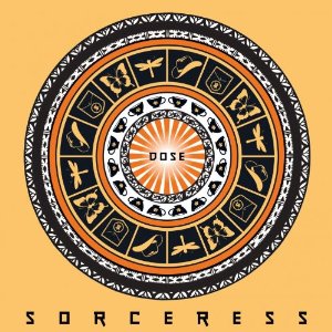 SORCERESS / DOSE