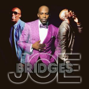 JOE (R&B) / ジョー / BRIDGES