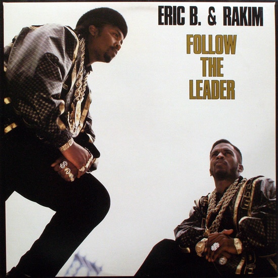 ERIC B. & RAKIM / エリックB. & ラキム / FOLLOW THE LEADER -45'S-