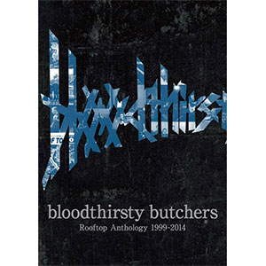 bloodthirsty butchers / Rooftop Anthology 1999-2014 (BOOK)