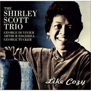 SHIRLEY SCOTT / シャーリー・スコット / Like Cozy