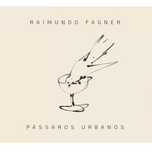 RAIMUNDO FAGNER / ハイムンド・ファギネル / PASSAROS URBANOS
