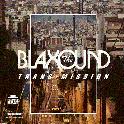 BLAXOUND / ブラクサウンド / TRANS MISSION / トランスミッション