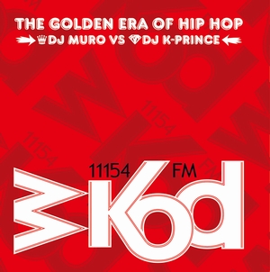 DJ MURO & K-PRINCE / WKOD 11154 FM THE GOLDEN ERA OF HIP HOP -Remaster Edition- 2CD