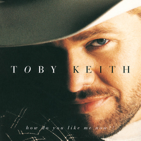 TOBY KEITH / トビー・キース / HOW DO YOU LIKE ME N