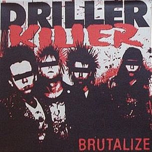 DRILLER KILLER / BRUTALIZE (LP)