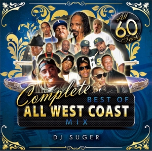 DJ SUGER / COMPLETE BEST OF ALL WEST COAST MIX